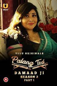 Palang Tod (Damaad Ji Season 2)